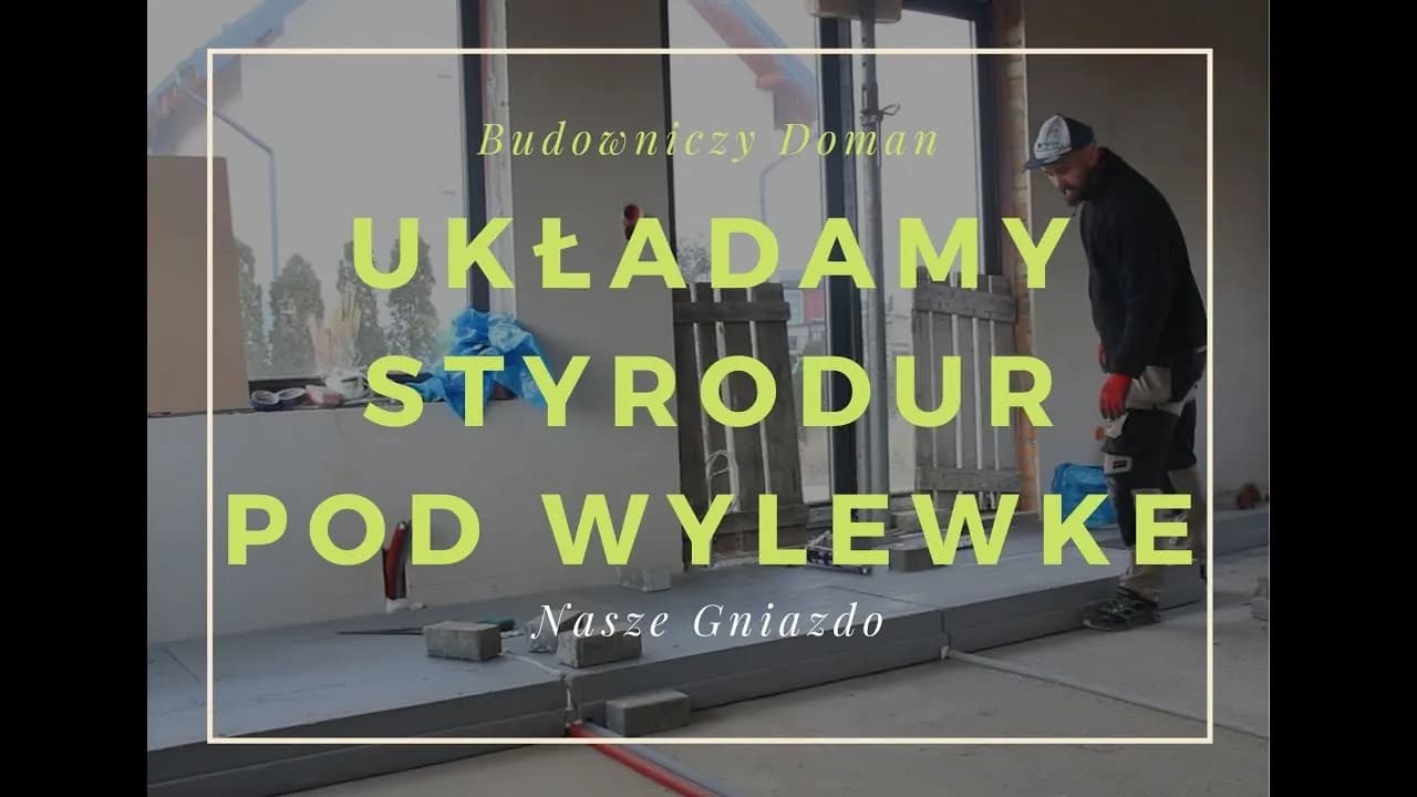 Jak zrobić wylewkę na styropianie bez błędów – krok po kroku